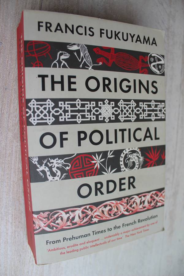 The Origins of Political Order - Fukuyama