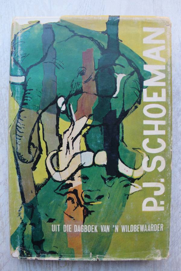 Uit Die Dagboek van `n Wildbewaarder - P J Schoeman