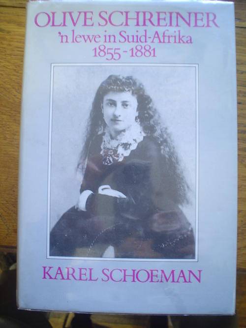 Olive Schreiner, 'n lewe in Suid-Afrika 1855-1881 - Schoeman