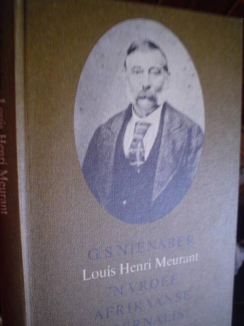 Louis Henry Meurant 'n vroee Afrikaanse joernalis - Nienaber