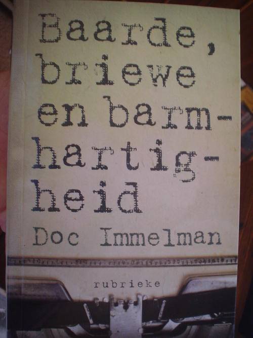 Baarde, briewe en barmhartigheid - Doc Immelman