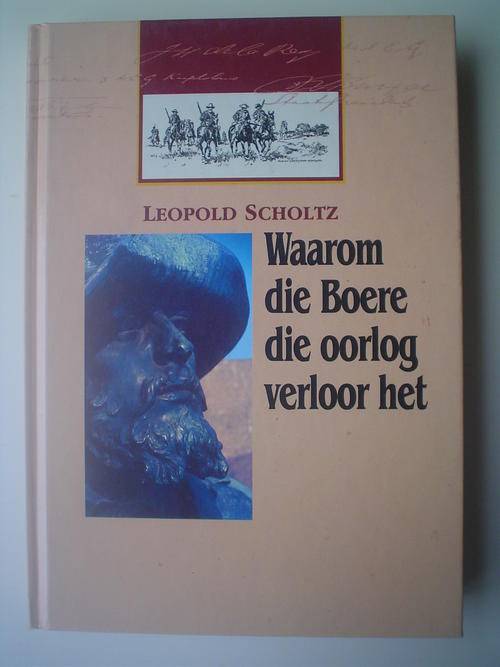Waarom die Boere die oorlog verloor het - Scholtz