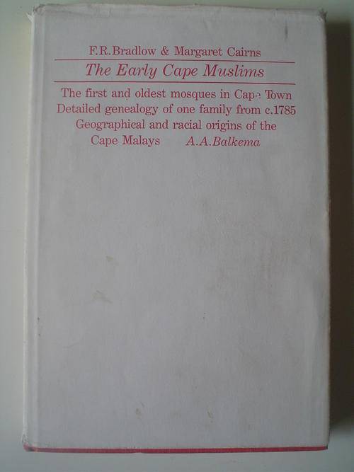The Early Cape Muslims - Bradlow & Cairns