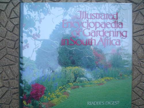 Illustrated encyclopaedia of gardening in South Africa