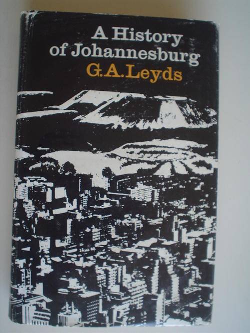 A History of Johannesburg - Leyds