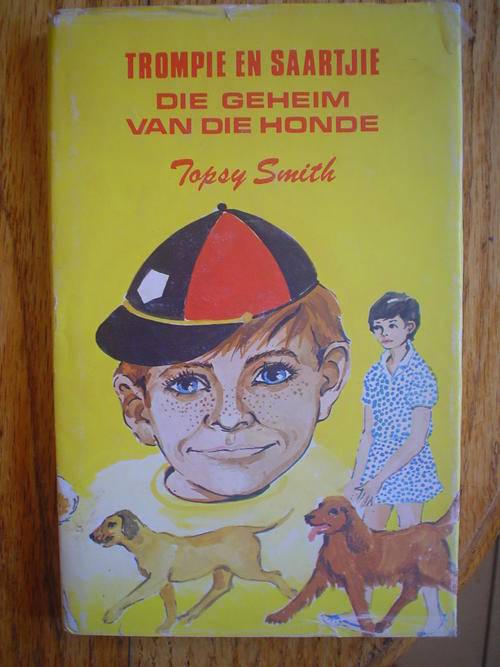 Trompie en Saartjie: Die geheim van die honde - Smith