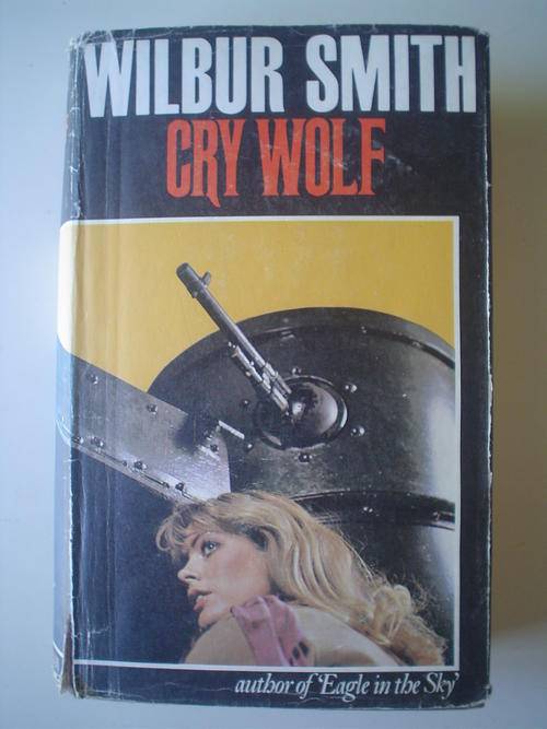 Cry Wolf - Wilbur Smith