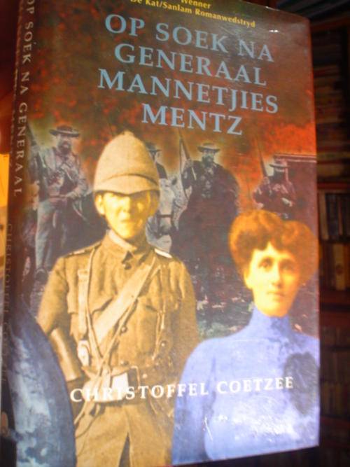 Op soek na Generaal Mannetjies Mentz - Coetzee