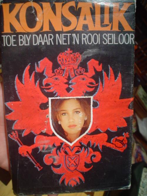 Toe bly daar net 'n rooi seil oor - Konsalik