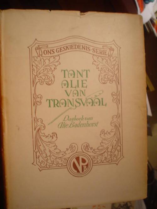 Tant Alie van Transvaal: Dagboek van Alie Badenhorst - Rothmann