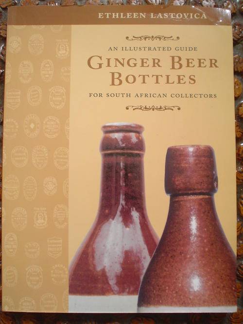 An Illustrated guide to Ginger Beer Botles for South African collectors - Lastovica