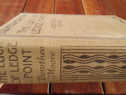 DOROTHEA MOORE - THE LUCK OF LEDGE POINT - ILLUS. PLATES C HORRELL ANTIQUE BLACKIE & SON HARDB
