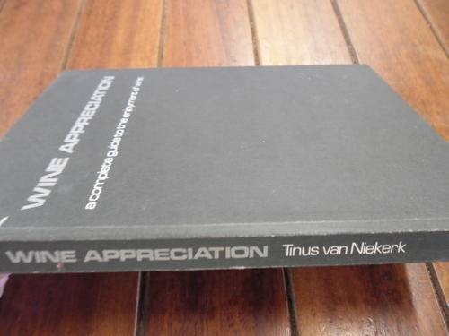 TINUS VAN NIEKERK - WINE APPRECATION -   GUIDE TO ENJOYMENT OF WINE -  ILLUS  HARDBACK &  DUSTJACKET