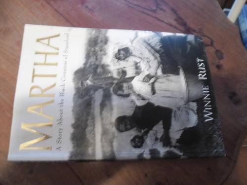 WINNIE RUST - MARTHA - STORY ABOUT THE BLACK COUNTESS OF STAMFORD 2010 SOFTBACK ED.