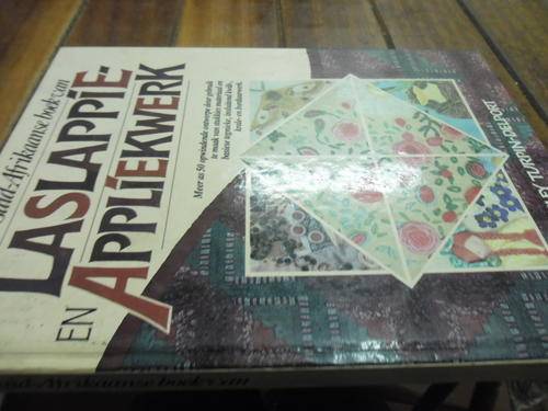 LESLEY TURPIN-DELPORT - LASLAPPIE EN APPLIEKWERK - GEILLUSTREERDE HARDEBAND MET PATRONE 1988 ED.