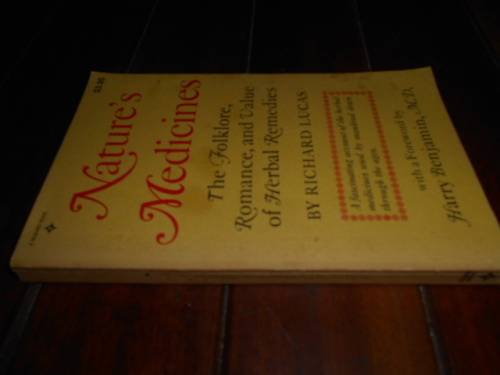 LUCAS, Richard  Nature's Medicines: Folklore, Romance & Value of HERBAL REMEDIES 1966 softback
