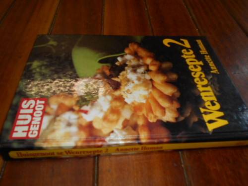 Annette Human - Huisgenoot: Wenresepte 2  - Human & Rousseau 1984 eerste ed  geillus hardeb