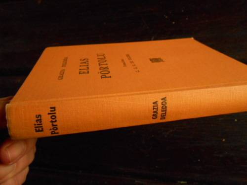 GRAZIA DELEDDA (nobelprys 1927) - ELIAS PORTOLU - VERTALING CGS DE VILLIERS - 1950 NAS BOEKH