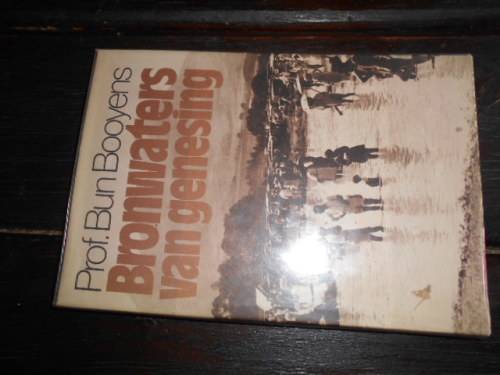 PROF B BOOYENS - BRONWATER VAN GENESING - WARMBRON KUUR - met fotos  VOLKSGENEESKUNDE PUB 75