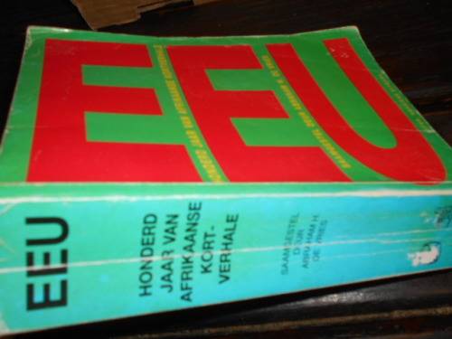 ABRAHAM DE VRIES samesteller  -  EEU  - 100 JAAR VAN AFRIKAANSE KORTVERHALE