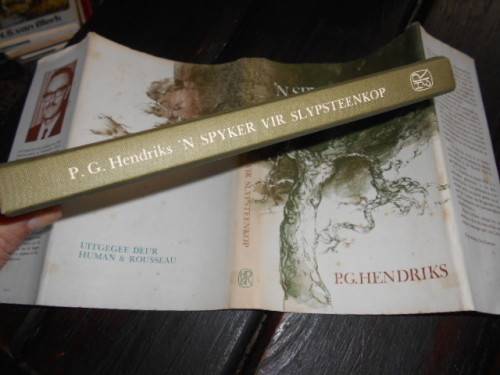 3 BOEKE - PG HENDRIKS - 'N SPYKER VIR SLYPSTEENKOP, STRACHAN - JAKKALSJAGTER & BUKS DEUR HOBSON