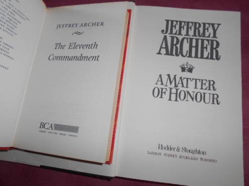 JEFFREY ARCHER  2 BOOKS  A MATTER OF HONOUR  and THE ELEVENTH COMMANDMENT