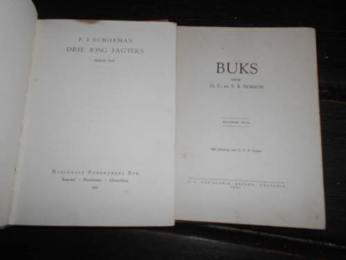 2 ou boeke   -  Drie jong jagters PJ Schoeman 1957   en    Buks GC en SB Hobson 1951