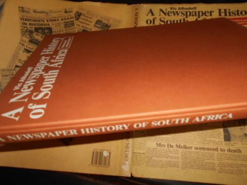 VIC ALHADEFF -  A NEWSPAPER HISTORY OF SOUTH AFRICA 1985 ENLARGED