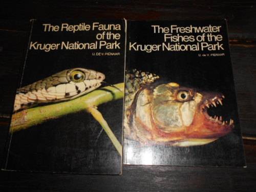 2 BOOKS - U DE V PIENAAR -  KRUGER NATIONAL PARK  -  FRESHWATER FISHES and THE REPTILE FAUNA