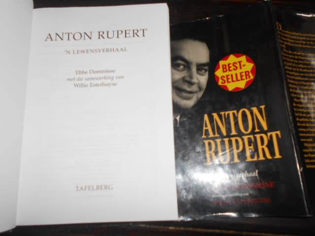 ANTON RUPERT LEWENSVERHAAL deur Ebbe Domisse & W ESTERHUYSE (Bestseller)