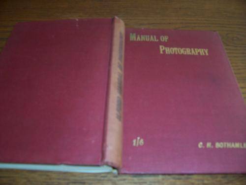 1930's  ILFORD MANUAL F PHOTOGRAPHY- C.H. BOTHAMLEY M.Sc  (+  11 pages of old ads )