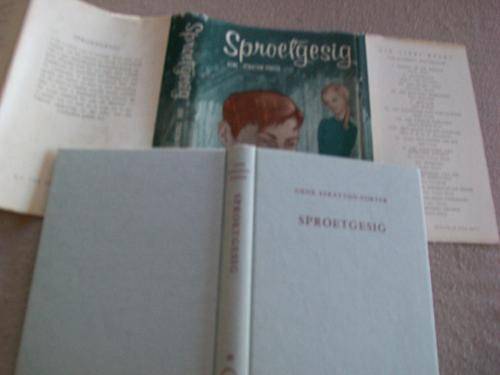 GENE STRATTON-PORTER - SPROETGESIG (FRECKLES) AFRIKAANSVERT. SANET TE GROEN LIBRI-REEKS XXVI