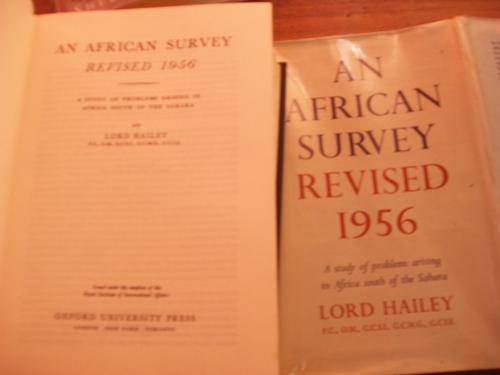 LORD HAILEY - AN AFRICAN SURVEY REVISED 1956 - PROBLEMS AFRICA SOUTH OF SAHARA (SURVEY GEN SMUTS