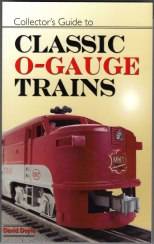 Collector's guide to classic O-gauge trains / D Doyle