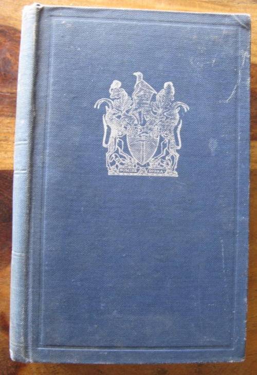 THE WAR HISTORY OF SOUTHERN RHODESIA 1939 - 45 - VOL II - BY J.F. MACDONALD