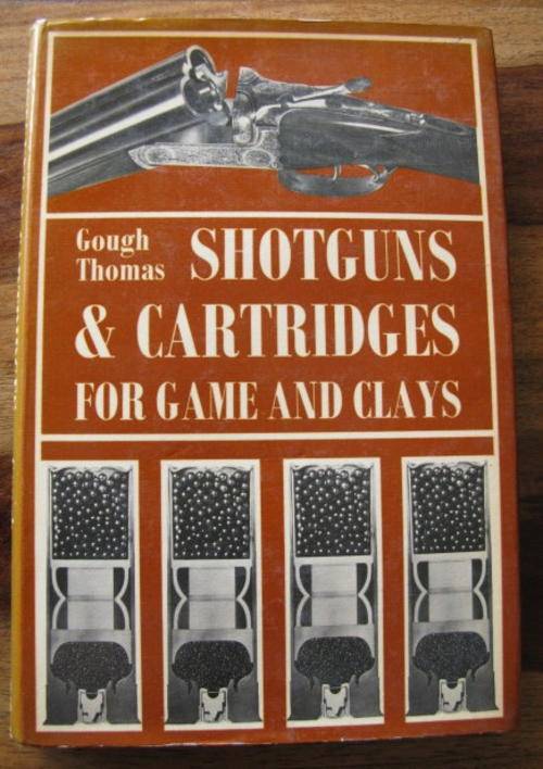 SHOTGUNS & CARTRIDGES FOR GAME & CLAYS.  3RD EDITION REPRINT PUBLISHED 1977