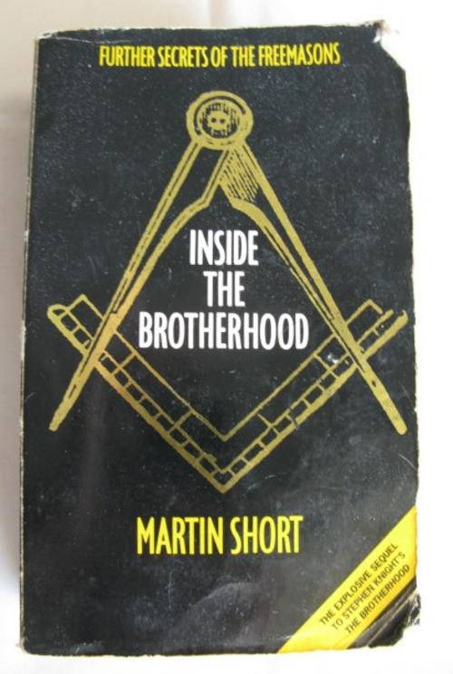 FREEMASON - INSIDE THE BROTHERHOOD BY MARTIN SHORT.