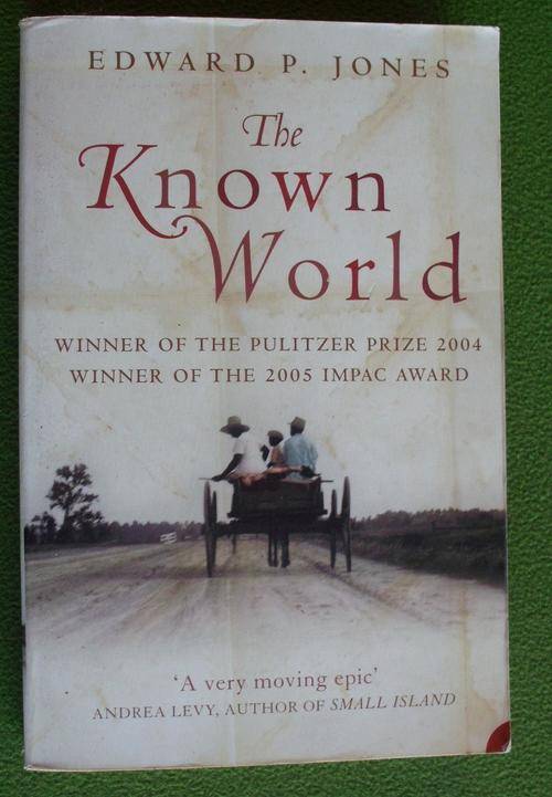 Book "The Known World"  by Edward P. Jones re;slavery.