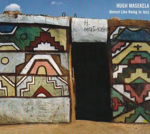 Hugh Masekela - Almost Like Being In Jazz (new)