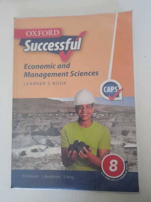 OXFORD SUCCESSFUL ECONOMIC AND MANAGEMENT SCIENCES GR 8 (LEARNERS BOOK) (CAPS)   ISBN: 9780199