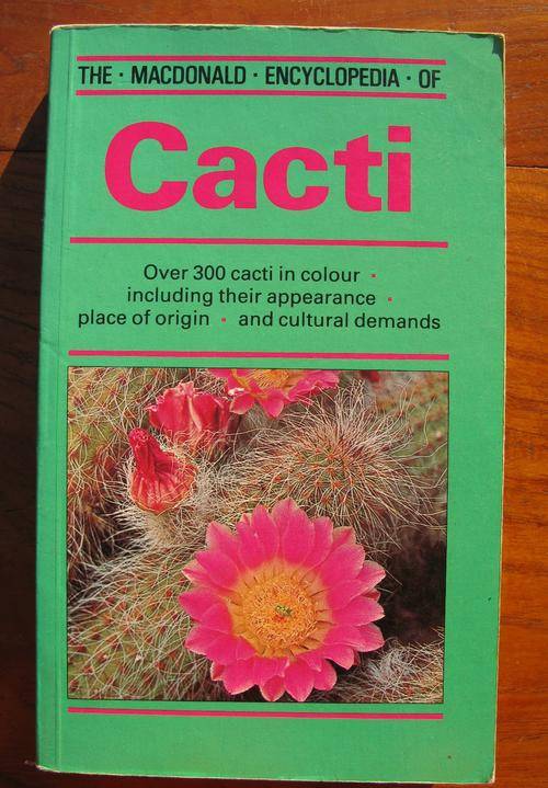 The Macdonald Encyclopaedia of Cacti