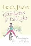 GARDENS OF DELIGHT by Erica James