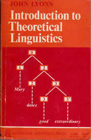 INTRODUCTION TO THEORETICAL LINGUISTICS by John Lyons