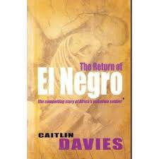 THE RETURN OF EL NEGRO by Caitlin Davies