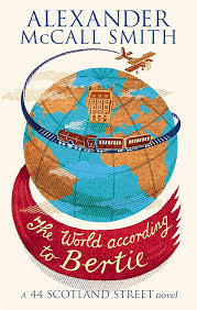 THE WORLD ACCORDING TO BERTIE by Alexander McCall Smith