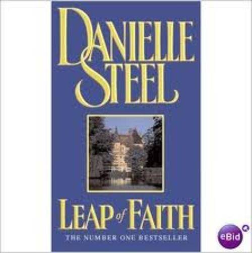 LEAP OF FAITH by Danielle Steel