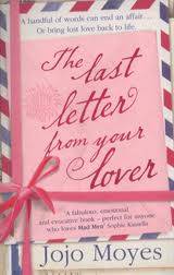 THE LAST LETTER FROM YOUR LOVER by Jojo Moyes