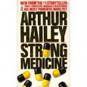 STRONG MEDICINE by Arthur Hailey
