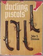 DUELLING PISTOLS by John A Atkinson