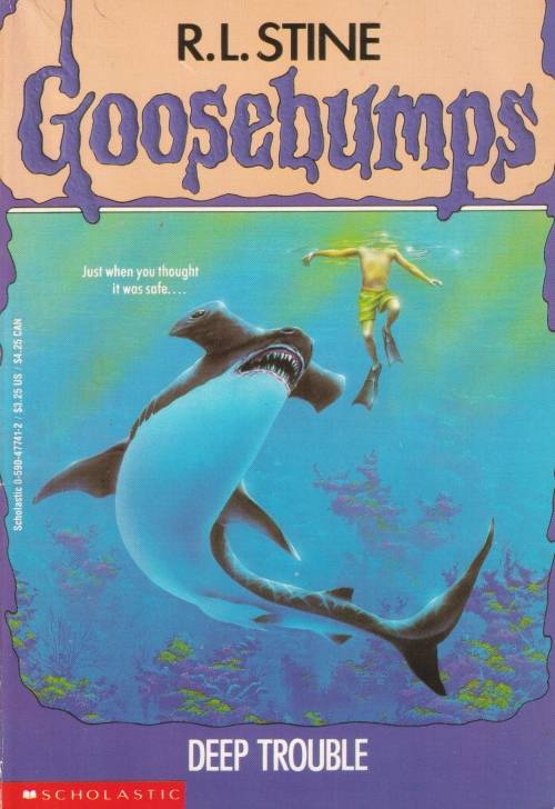 Goosebumps - Deep Trouble by R.L. Stine - Scholastic - Just when you thought it was safe...